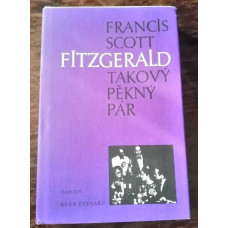 Francis Scott Fitzgerald - Takový pěkný pár